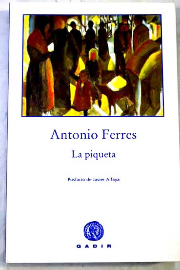 La piqueta / Antonio Ferres