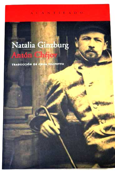 Antn Chjov vida a travs de las letras / Natalia Ginzburg