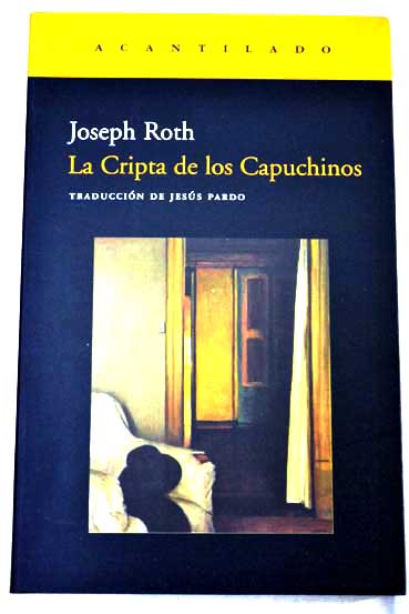 La cripta de los capuchinos / Joseph Roth