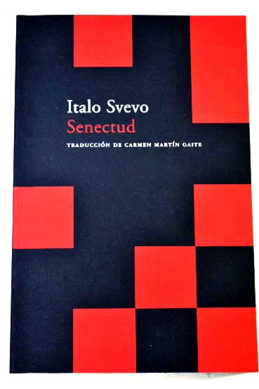 Senectud / Italo Svevo