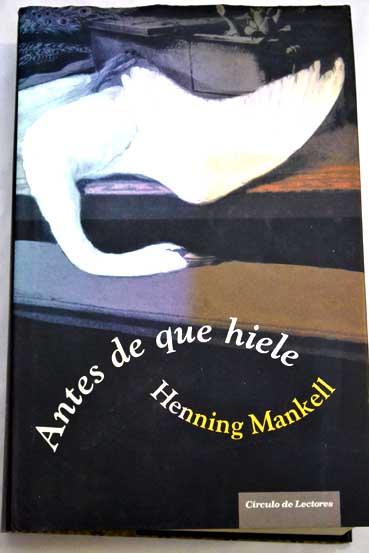 Antes de que hiele / Henning Mankell