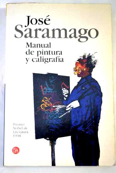 Manual de pintura y caligrafa / Jos Saramago