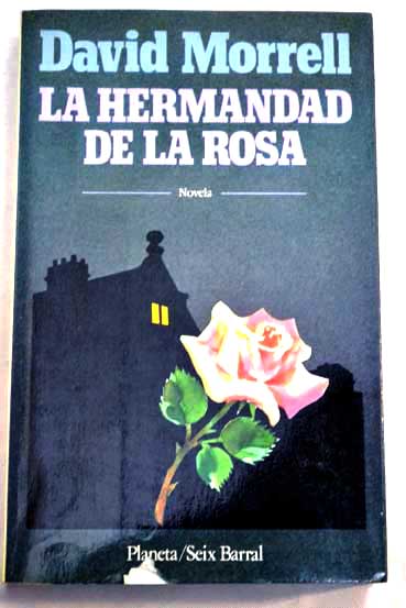 La hermandad de la rosa / David Morell