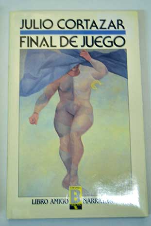 Final de juego / Julio Cortzar