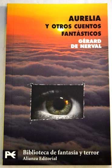 Aurelia y otros cuentos fantsticos / Grard de Nerval
