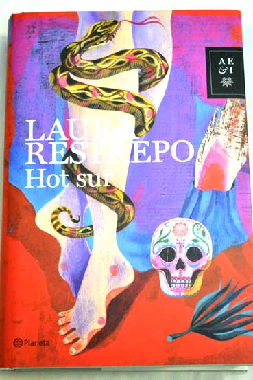 Hot sur / Laura Restrepo