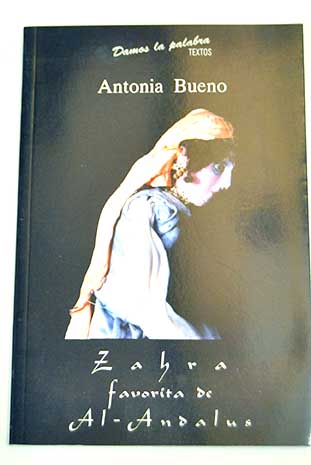 Zahra favorita de Al Andalus / Antonia Bueno