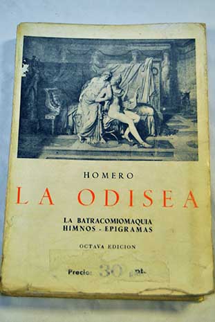 La Odisea La Batracomiomaquia Himnos Epigramas / Homero