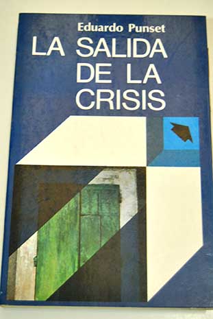 La salida de la crisis / Eduardo Punset
