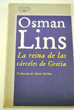 La reina de las carceles de Grecia / Osman Lins