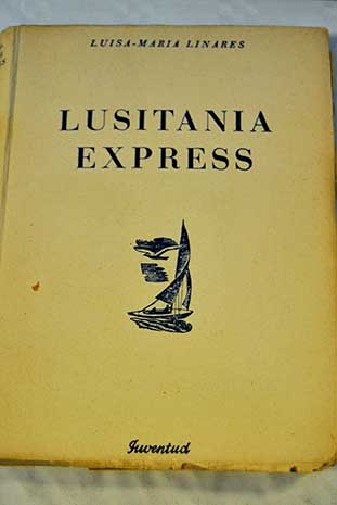 Lusitania express y otras narraciones / Luisa Mara Linares