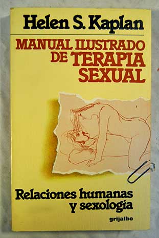 Manual ilustrado de terapia sexual / Helen Singer Kaplan