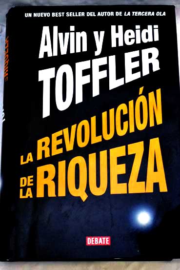 La revolucin de la riqueza / Alvin Toffler