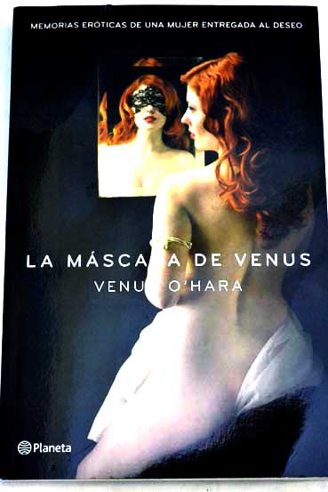 La mascara de Venus / Venus O Hara