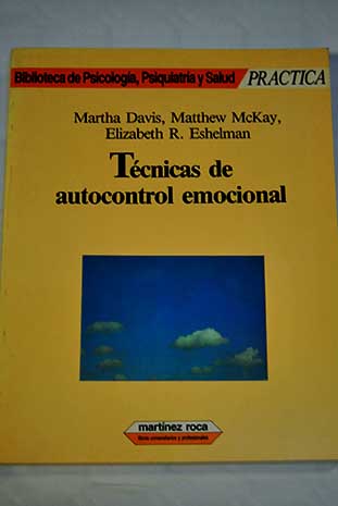 Tcnicas de autocontrol emocional / Martha Davis