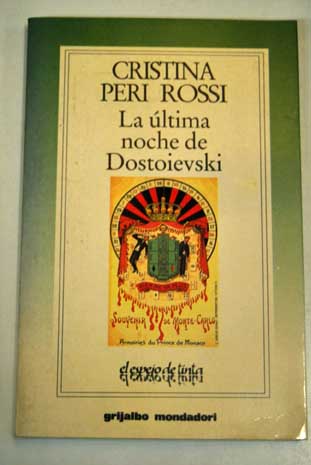 La ltima noche de Dostoievski / Cristina Peri Rossi