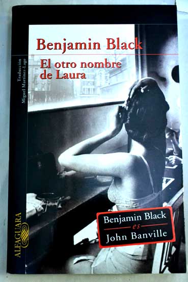 El otro nombre de Laura / Benjamin Black