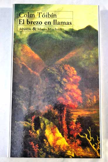 El brezo en llamas / Colm Tibn