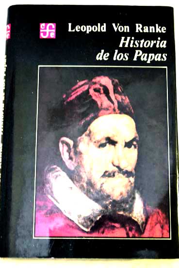 Historia de los Papas en la poca moderna / Leopold von Ranke