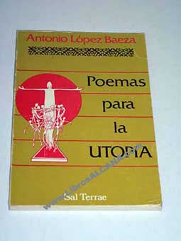 Poemas para la utopa / Antonio Lpez Baeza