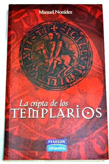 La cripta de los templarios / Manuel Nondez