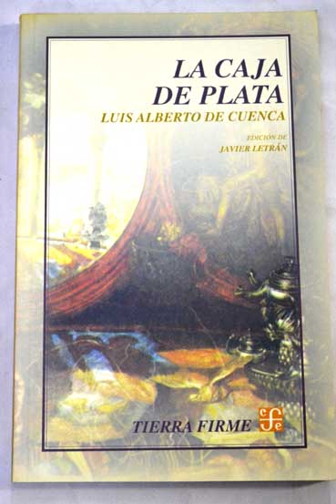 La caja de plata / Luis Alberto de Cuenca