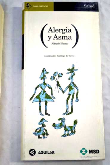 Alergia y asma / Alfredo Blanco Quirós
