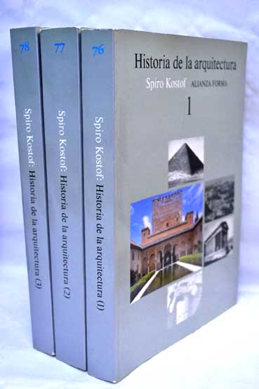 Historia de la arquitectura 3 Vols / Spiro Kostof