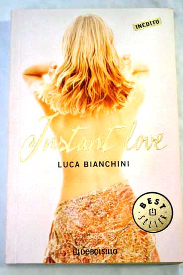 Instant love / Luca Bianchini