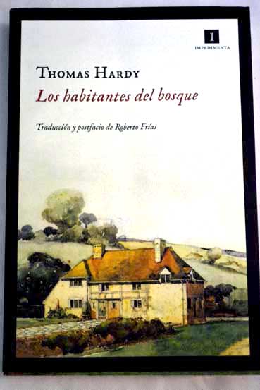 Los habitantes del bosque / Thomas Hardy