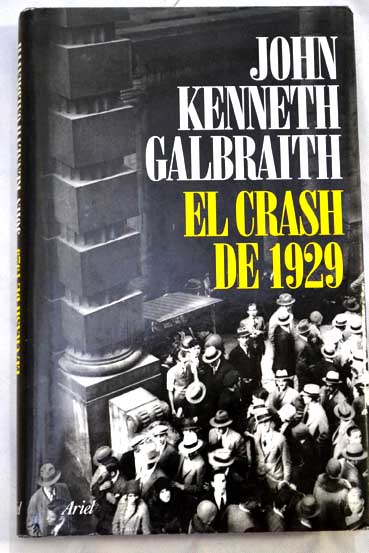 The great crash by john kenneth galbraith thesis