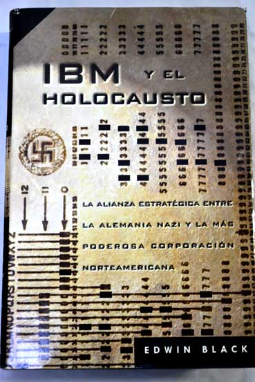 IBM y el holocausto / Edwin Black