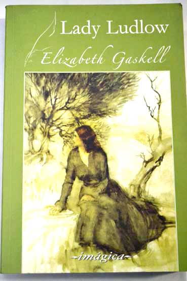 Lady Ludlow / Elizabeth Gaskell