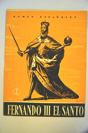 Fernando III el Santo Temas Espaoles nm 210 / Francisco de Solano