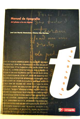 Manual de tipografa del plomo a la era digital / Jos Luis Martn Montesinos
