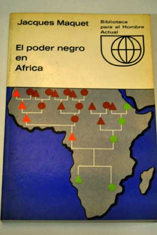 El poder negro en África / Jacques Maquet