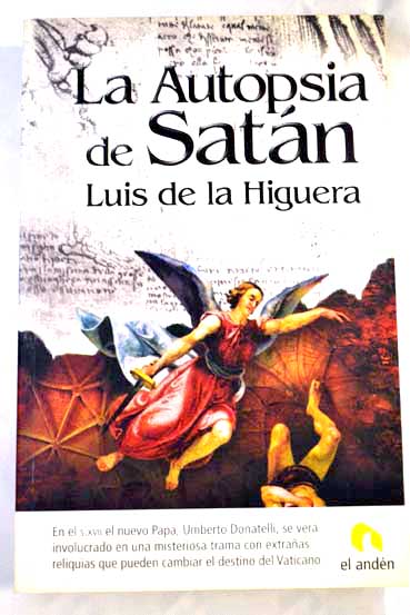 La autopsia de Satn / Luis de la Higuera