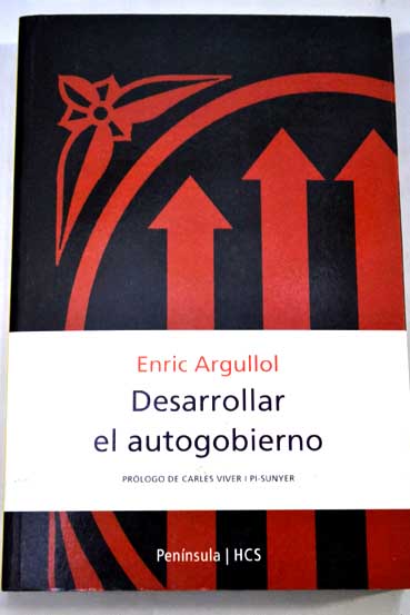 Desarrollar el autogobierno / Enric Argullol