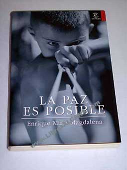 La paz es posible / Enrique Miret Magdalena