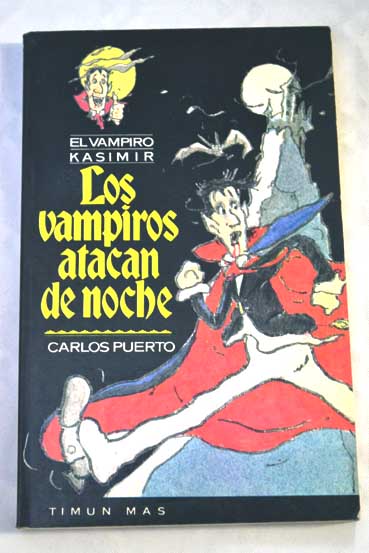 Los vampiros atacan de noche / Carlos Puerto
