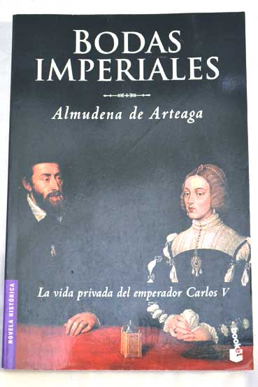 Bodas imperiales / Almudena de Arteaga del Alcazar