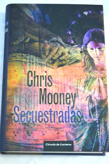 Secuestradas / Chris Mooney