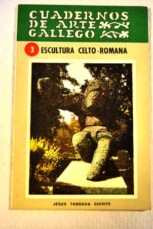Escultura celto romana / Xess Taboada Chivite