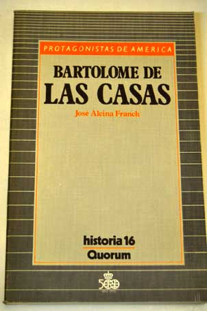 Bartolome de las Casas / Jos Alcina Franch