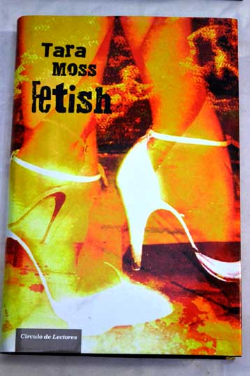 Fetish / Tara Moss