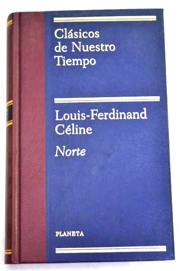 Norte / Louis Ferdinand Celine