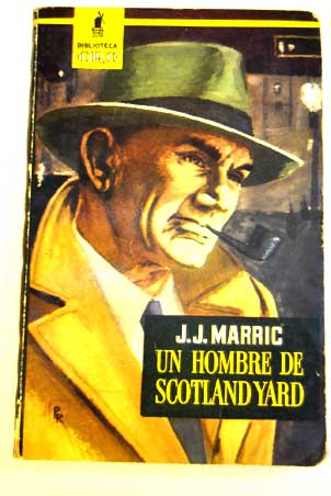 Un hombre de Scotland Yard / John Creasey