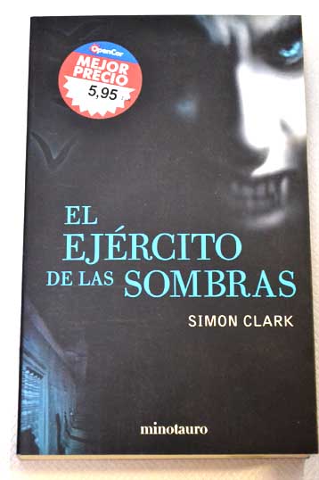 El ejrcito de las sombras / Simon Clark