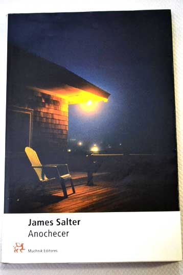 Anochecer relatos / James Salter
