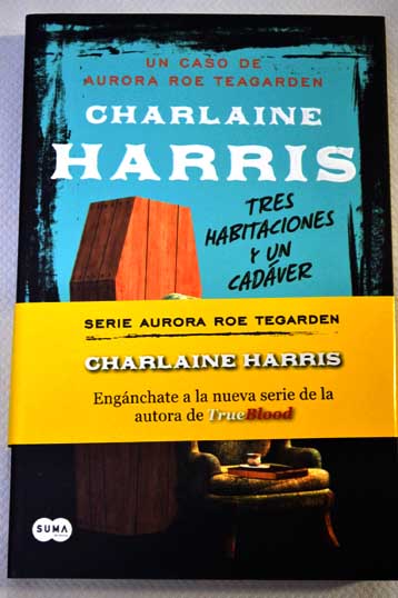 Tres habitaciones y un cadver / Charlaine Harris